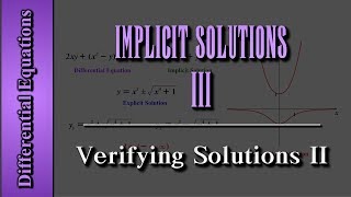 Differential Equations: Implicit Solutions (Level 3 of 3) | Verifying Solutions II