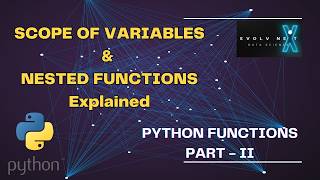 Python Basics 19 - Mastering Python Functions: VARIABLE SCOPE & Nested Functions (PART II)