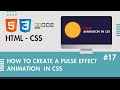 How To Easily Create A Pulse Animation in CSS | Pulse Effects in HTML & CSS