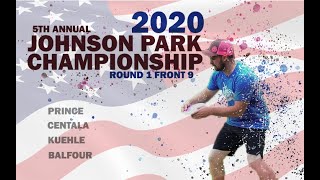 2020 Johnson Park Championship - MPO - Feature Card R1F9 (Prince, Kuehle, Balfour, Centala)