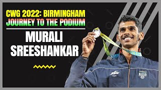 CWG 2022: Neeraj Chopra inspires us: Murali Sreeshankar | Long Jump 🥈| Journey To The Podium