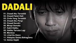 DADALI 2024TERGALAU | KUMPULAN LAGU DADALI BAND TERBARU