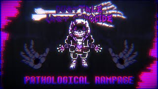 PATHOLOGICAL RAMPAGE - IsItLucas? Remix | Dusttale: Last Genocide [ +FLP ]