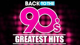 Back To The 90s - 90s Greatest Hits Album - 90s Music Hits - Best Songs Of The 1