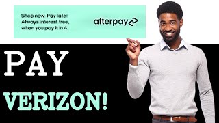 How To Pay Verizon Bill With Afterpay (2025)