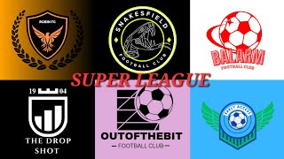 DEBUTING THE NEW CREATED SUPER LEAGUE!!!