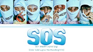 NCT DREAM (엔시티 드림) — 'SOS' [Color Coded Lyrics Han/Rom/Eng/가사]