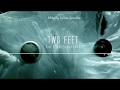 Two Feet - Go F*ck Yourself (Lyrics Video)