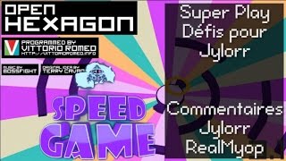 Speed Game Hors-Série : Live Open Hexagon Super Play