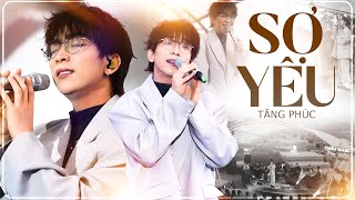 SỢ YÊU - TĂNG PHÚC 