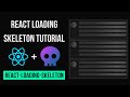 React Loading Skeleton Tutorial
