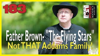 Episode 183 - Father Brown - "The Flying Stars" - Not THAT Addams Family!