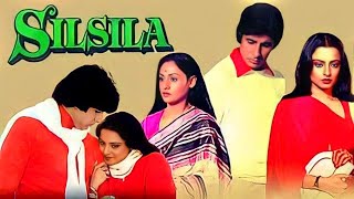 Silsila Full Movie   Amitaabh Bachchan   Rekha   Jaya   Shashi Kapoor   HD 1080p Review and Facts