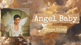 Angel Baby 天使寶貝 - Troye Sivan 特洛伊·希文 Lyrics Video 英繁中字