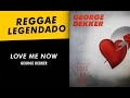 George Dekker - Love Me Now [ LEGENDADO / TRADUÇÃO ] reggae lyric