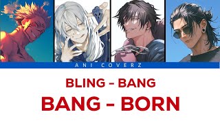 Sukuna, Geto, Toji, Mahito - Bling Bang Bang Born (Ai Cover)