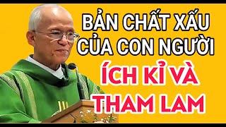 LÒNG THAM VÀ NHỮNG NHU CẦU CỦA CON NGƯỜI RẤT KHÓ LẤP ĐẦY , LM PHẠM QUANG HỒNG