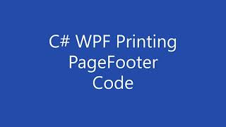 C# WPF Printing - The Page Footer Code Example