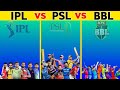 psl vs IPL vs BBL comparison Pakistan super legs Indian premier legs