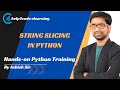 #8 String slicing in python | String manipulation in python | #stringslicing #pythonforbeginners