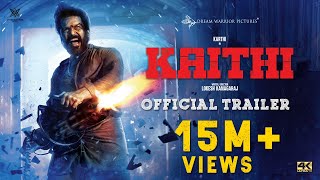 Kaithi - Official Trailer | Karthi | Lokesh Kanagaraj | Sam CS | S R Prabhu | 4K