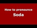 How to pronounce Soda (Italian/Italy)  - PronounceNames.com