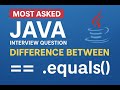 Difference Between == and equals() in Java | Most Asked Interview Question 