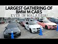 Largest BMW M Cars Gathering Ever in Malaysia, and Maybe in South East Asia - Watch The Highlights!