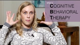 What is Cognitive Behavioral Therapy