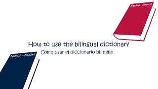 Como usar el diccionario ingles español