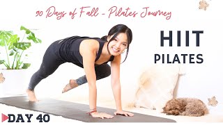 HIIT Pilates | 90 Days of Fall Series | Day 40
