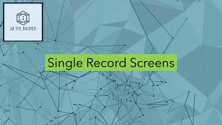 IFS Cloud - Working with Single Record Screens