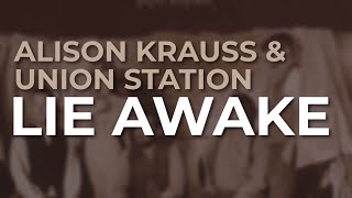 Alison Krauss & Union Station - Lie Awake (Official Audio)
