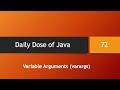 Daily Dose of Java -- Part 72: Variable Arguments (vararg)