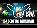 DJ Sebotol Minuman  | Full Tembak  #reels #remix #beranda