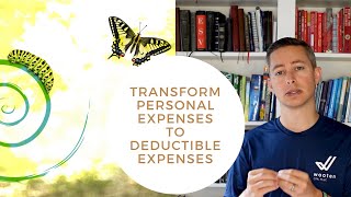 Transform personal expenses to deductible expenses