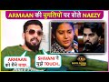 Naezy The Baa Reacts On Armaan's Dirty Comments Against Him, Calls Shivani 'Chhoti Behan' | BBOTT3