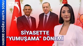 Erdoğan da CHP Genel Merkezi'ne gidecek | HABERE DOĞRU HAFTA SONU (4 MAYIS 2024)