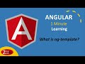 Angular 1 Minute Learning - What is ng-template - Episode 7