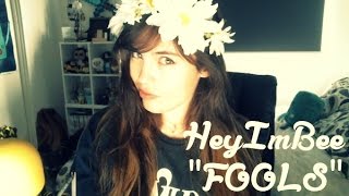 HeyImBee Edit "FOOLS"
