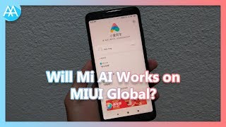 Will Mi AI Works on MIUI Global? | Mister Techs