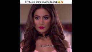My Bestie Being A Lacho Bandri |Hina Khan Attitude Whatsapp Status