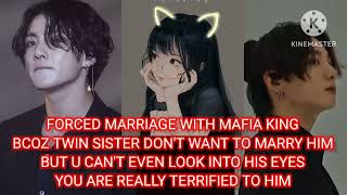 FORCED MARRIAGE WITH MAFIA KING BUT YOU CAN'T EVEN LOOK INTO HIS EYES AFRAID OF HIM(BTS FF)