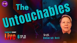 The Untouchables: Exposures happening in the global Church | Deborah Bell | Ep 186