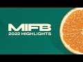 MIFB2022 - Highlight Video