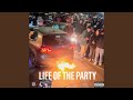 Life Of The Party (feat. KWLI)