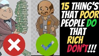 15 Things Poor People Do That The Rich Don’t | you should avoid today to become millionaire/rich2021