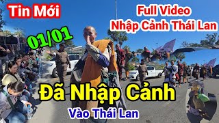 Toàn Cảnh..Thầy Minh Tuệ Nhập Cảnh Thái Lan Cùng 5 sư ...Video Đặc Biệt Nhập Cảnh Thái Lan 2025 Đón