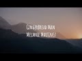 Melanie Martinez - Gingerbread man | lyric video