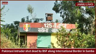 Pakistani intruder shot dead by BSF along International Border in Samba